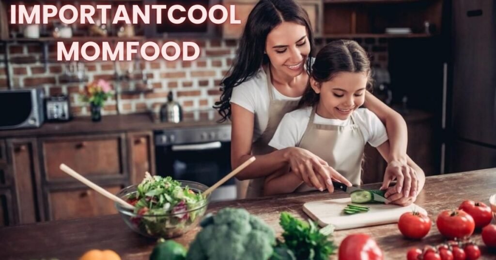 importantcool momfood