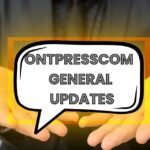 ontpresscom general updates